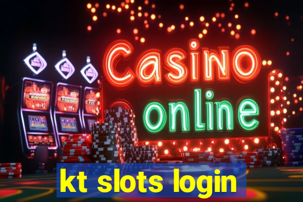 kt slots login